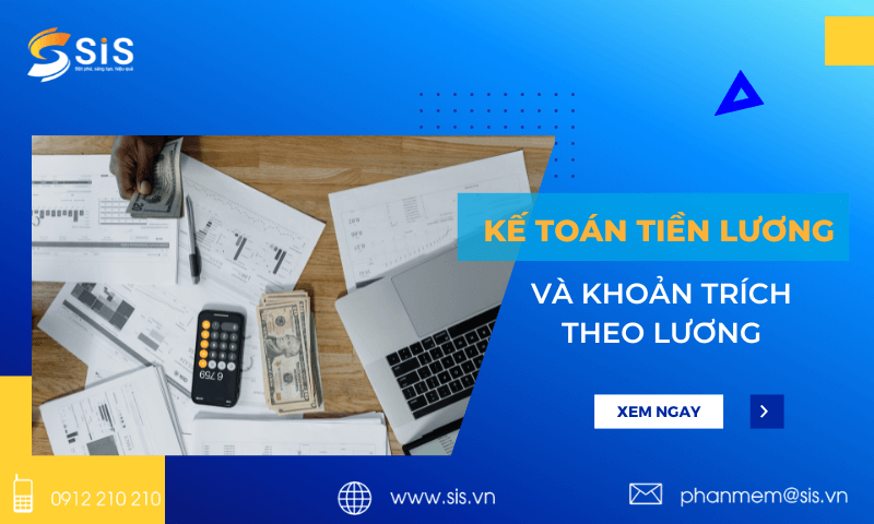 Kế toán tiền lương và các khoản trích theo lương  